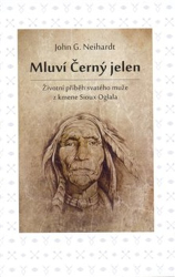 Neihardt, John G. - Mluví Černý jelen