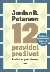 Peterson, Jordan B. - 12 pravidel pro život