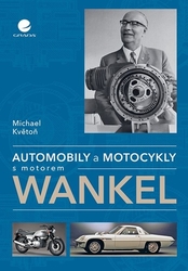 Květoň, Michael - Automobily a motocykly s motorem Wankel
