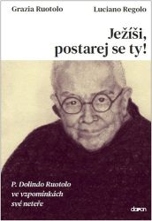 Ruotolo, Grazia; Regalo, Luciano - Ježíši, postarej se ty!