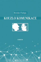 Chalupa, Kristián - Kouzlo komunikace