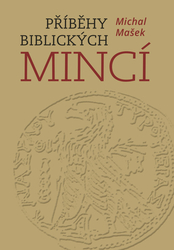 Mašek, Michal - Příběhy biblických mincí