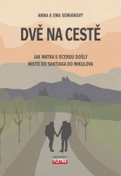 Semiánová, Anna; Semiánová, Ema - Dvě na cestě