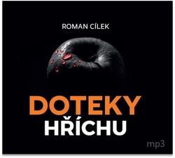 Cílek, Roman - Doteky hříchu