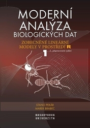 Brabec, Marek; Pekár, Stanislav - Moderní analýza biologických dat 1