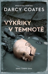 Coates, Darcy - Výkřiky v temnotě