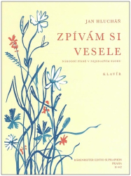 Hlucháň, Jan - Zpívám si vesele