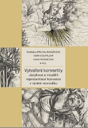 Prchal Pavlíčková, Radmila; Coufalová, Iveta; Ferencová, Hana - Vytváření konvertity