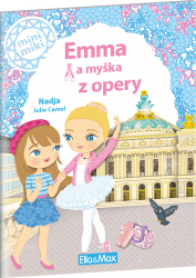 Nadja, ; Camel, Julie - Emma a myška z opery