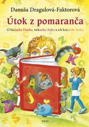 Dragulová-Faktorová, Danuša - Útok z pomaranča