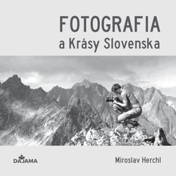 Herchl, Miroslav - Fotografia a Krásy Slovenska