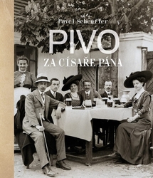 Scheufler, Pavel - Pivo za císaře pána