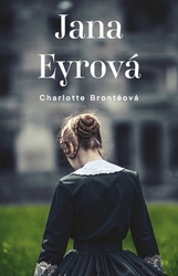 Brontëová, Charlotte - Jana Eyrová