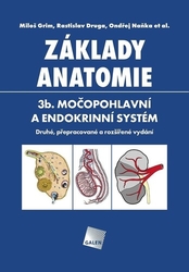 Grim, Miloš; Druga, Rastislav; Naňka, Ondřej - Základy anatomie 3b.