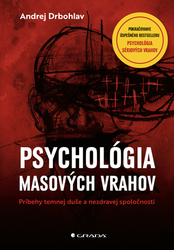 Drbohlav, Andrej - Psychológia masových vrahov