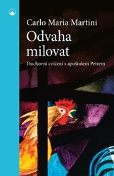 Martini, Carlo Maria - Odvaha milovat