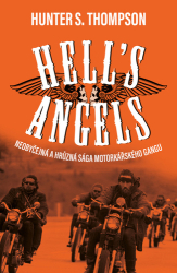 Thompson, Hunter S. - Hell&#039;s Angels
