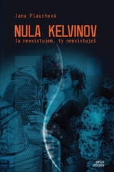 Plauchová, Jana - Nula kelvinov