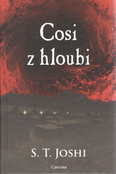 Joshi, S. T. - Cosi z hloubi