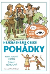 Erben, Karel Jaromír; Němcová, Božena - Nejkrásnější české pohádky