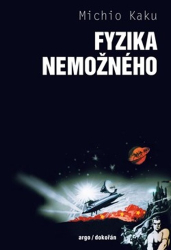Kaku, Michio - Fyzika nemožného