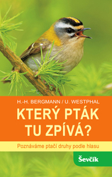 Bergmann, Hans-Heiner; Westphal, Uwe - Který pták tu zpívá?