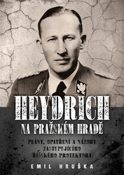 Hruška, Emil - Heydrich na Pražském hradě