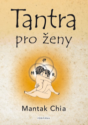 Chia, Mantak - Tantra pro ženy