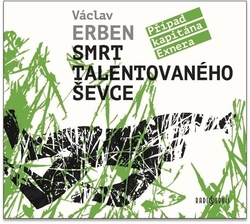 Erben, Václav - Smrt talentovaného ševce