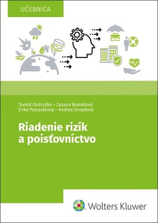 Ondruška, Tomáš; Brokešová, Zuzana; Snopková, Andrea - Riadenie rizík a poisťovníctvo