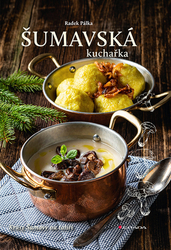 Pálka, Radek - Šumavská kuchařka