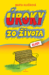 Hlušíková, Marta - Úroky zo života