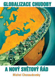 Chossudovsky, Michel - Globalizace chudoby a nový světový řád