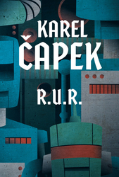 Čapek, Karel - R.U.R.