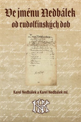 Nedbálek, Karel - Ve jménu Nedbálek od rudolfínských dob