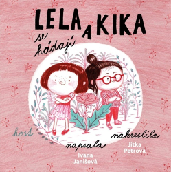 Janišová, Ivana - Lela a Kika se hádají