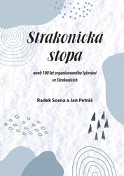 Sosna, Radek; Petráš, Jan - Strakonická stopa