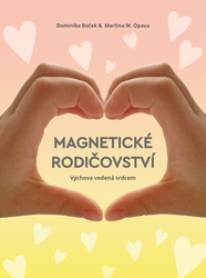 Boček, Dominika; Opava, Martina W. - Magnetické rodičovství