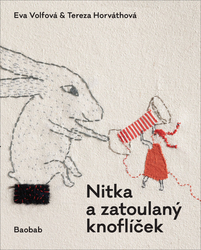 Horváthová, Tereza; Volfová, Eva - Nitka a zatoulaný knoflíček