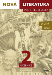 Borovička, Lukáš; Křížová, Hana; Šmajstrlová, Dana; Kilianová, Iva; Dohnalová... - Nová literatura pro střední školy 2 učebnice