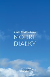 Kadlečíková, Maja - Modré diaľky