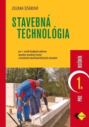 Šišáková, Zuzana - Stavebná technológia pre 1. ročník