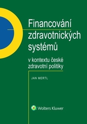 Mertl, Jan - Financování zdravotnických systémů