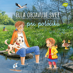 Grimmová, Sandra - Ella objavuje svet pri potôčiku