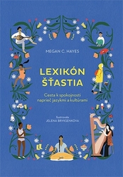 Hayes, Megan C. - Lexikón šťastia