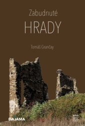 Grančay, Tomáš - Zabudnuté hrady
