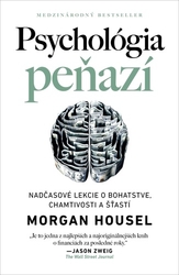 Housel, Morgan - Psychológia peňazí