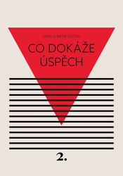 Černá, Kateřina - Co dokáže úspěch