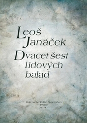 Janáček, Leoš - Dvacet šest lidových balad