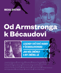 Bystrov, Michal - Od Amstronga k Bécaudovi